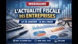 Miniature : Actualité fiscale des entreprises, WEBINAIRE DU 20/01/26