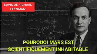 Miniature : POURQUOI MARS EST SCIENTIFIQUEMENT INHABITABLE - L'avis de Richard Feynman!
