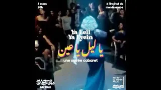 Miniature : Ya Leil Ya Eyein - Retour sur la 1e édition du cabaret My Kali