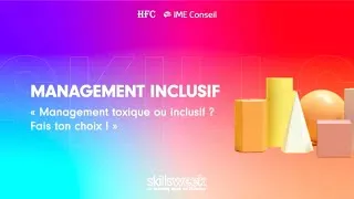 Miniature : #Management toxique ou inclusif ? Fais ton choix ! #neurosciences #diversité #inclusion