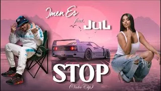 Miniature : Imen ES feat. Jul - Stop (VidéoClip)