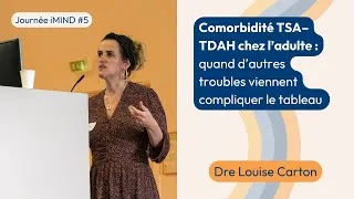 Miniature : Comorbidité TSA-TDAH chez l’adulte : d’autres troubles viennent compliquer le tableau – L. Carton
