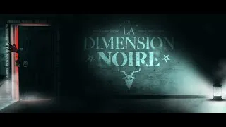 Miniature : La Dimension Noire - TEASER OFFICIEL