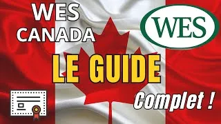 Miniature : Immigration Canada/ Entrée Express : "WES" Le guide complet  de A à Z (Tutoriel complet).