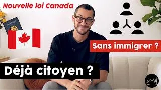 Miniature : Canada : nouvelle loi, citoyenneté possible grâce à vos parents ou grands-parents