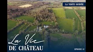 Miniature : EPISODE 41 : LA VIE DE CHÂTEAU EN NORMANDIE ( VISITE GUIDÉE )