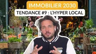 Miniature : L'immobilier entre dans l'ère de l'hyper local : découvrez ce que ça change ! #immobilier2030 #9