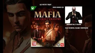 Miniature : [LE PETIT TEST] MAFIA THE OLD COUNTRY [XBOX SERIES/PS5] NO SPOIL