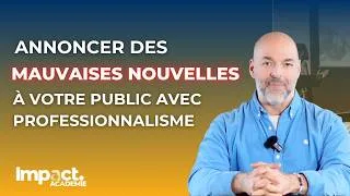 Miniature : Annoncer de mauvaises nouvelles avec professionnalisme 💬