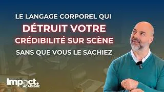 Miniature : 😱 Le langage corporel qui détruit votre crédibilité sur scène sans que vous le sachiez