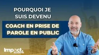 Miniature : Pourquoi je suis devenu coach en prise de parole en public 🎤