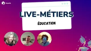 Miniature : [REPLAY] Live-Métiers 2024 - Education | Impala