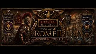 Miniature : ⚔️ TOTAL WAR ROME II — CAMPAGNE MULTIJOUEUR - IMPERATOR / NITNEUQ - TRAILER ⚔️