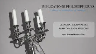 Miniature : Episode 8. Démocratie radicale et tradition radicale noire, avec Adama Ouattara-Sanz