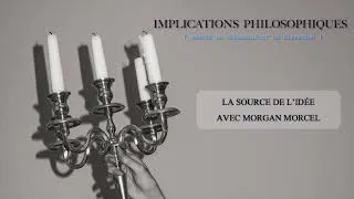 Miniature : Épisode 5. La source de l'idée, avec Morgan Morcel