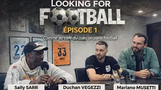 Miniature : Looking For Football – Épisode 1 | Le football du dimanche, comme avant