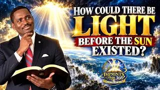 Miniature : HOW COULD THERE BE LIGHT BEFORE THE SUN EXISTED? BIBLE STUDY ON CREATION ~ PART 2