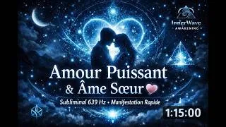 Miniature : Amour Puissant & Âme Sœur 💞 – Musique Subliminale 639 Hz