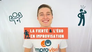Miniature : La fierté & l'égo en improvisation