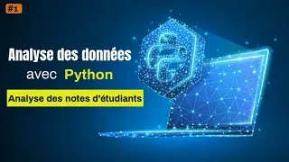 Miniature : PRISE EN MAIN EN DATA ANALYSE AVEC PYTHON | ANALYSE DES DONNÉES D'ÉTUDIANTS