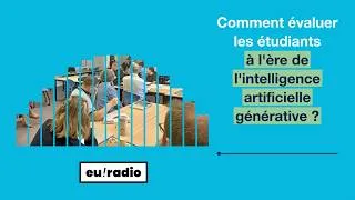 Miniature : Comment évaluer les étudiant·es à l'ère de l'intelligence artificielle générative ?