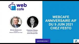 Miniature : Webcafé anniversaire  AIF  du 9 juin 2021 chez FESTO