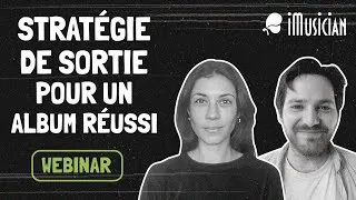 Miniature : Stratégie de sortie pour un album réussi | Webinaire