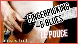 Miniature : FINGERPICKING & BLUES - LE POUCE