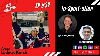 Miniature : Épisode #32 - Erik Karlsson (Ludovic Karsh)