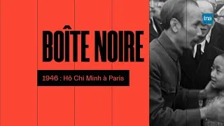 Miniature : 1946 : Hô Chi Minh à Paris | INA Histoire