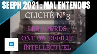 Miniature : SEEPH. Semaine du Handicap 2021. Mal Entendus : Cliché n°3 Les sourds ont un déficit intellectuel.