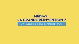 Miniature : Médias : la grande réinvention ? Ép 3 : Un journalisme constructif | INA La Revue Des Medias