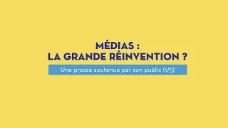 Miniature : Médias : la grande réinvention ? Ép  1 : Une presse soutenue par son public| INA La Revue Des Medias