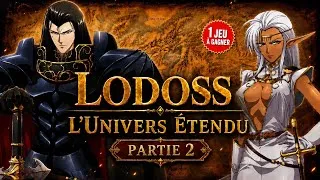 Miniature : LODOSS - L’univers étendu - un jeu vidéo à gagner 