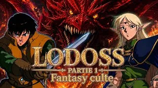 Miniature : LODOSS - l’animé culte de la fantasy japonaise