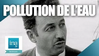 Miniature : 1969 : La pollution des eaux en France | Archive INA