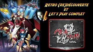 Miniature : Retro (re)découverte |  BULLET SOUL INFINITE BURST (2014) - Boulettes cramées