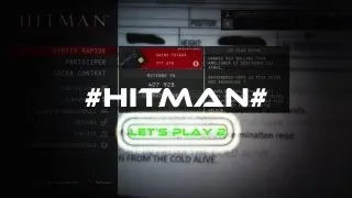 Miniature : Let's play Hitman Contract 2