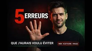 Miniature : Les 5 ERREURS que j'AURAIS voulu ÉVITER en COMMENÇANT à INVESTIR