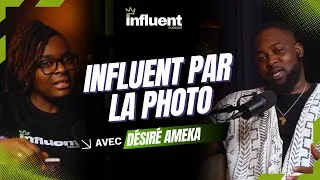 Miniature : PARTAGER SA FOI À TRAVERS LA PHOTOGRAPHIE | DÉSIRÉ AMEKA | INFLUENT PODCAST EP 5