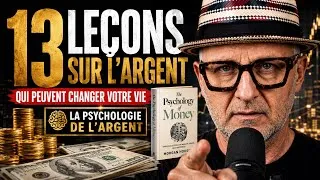Miniature : 13 LEÇONS SUR L’ARGENT QUI PEUVENT CHANGER VOTRE VIE | La Psychologie de l’Argent#psychology #argent