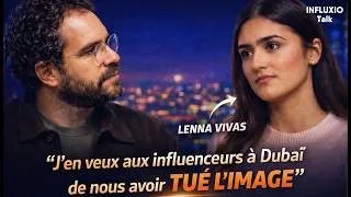 Miniature : LENNA VIVAS : dérapages & polémiques, amende DGCCRF, vérités sur Dubaï｜INFLUXIO Talk