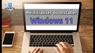 Miniature : Comment réinitialiser ou installer Windows 11 sur son Ordinateur