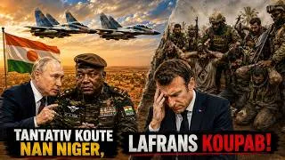 Miniature : Tantativ koudeta nan Niger😱Lafrans koupab e Larisi pase an aksyon, anpil rebèl tonbe e kaptire!