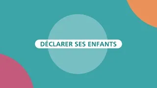 Miniature : Déclarer mes enfants
