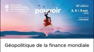 Miniature : Géopolitique de la finance mondiale
