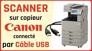 Miniature : Comment scanner sur un photocopieur CANON connecté par câble USB - Tutoriel pas à pas