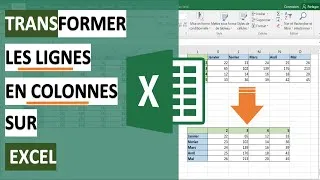 Miniature : EXCEL - Transformer les Lignes en Colonnes Automatiquement - Avec ou Sans Formule