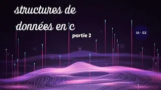 Miniature : Cours structures de données en C partie 2