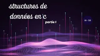 Miniature : Cours structures de données en C partie 1
